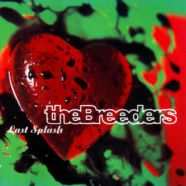 Cover for Last Splash by The Breeders
